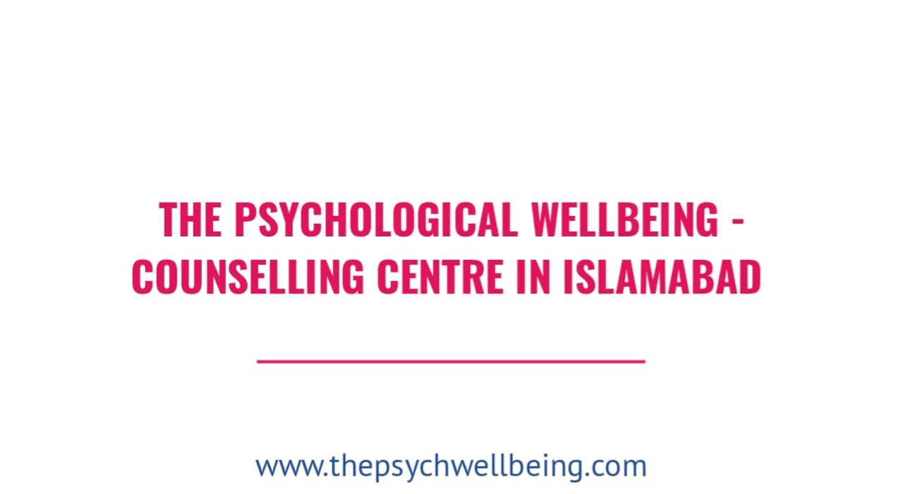 The Psychological Wellbeing vs Marham - choosing the right psychologist in Pakistan